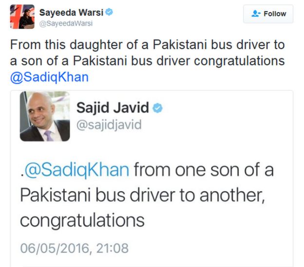 Sayeed Warsi: From this daughter of a Pakistani bus driver to a son of a Pakistani bus driver congratulations (at) SadiqKhan
