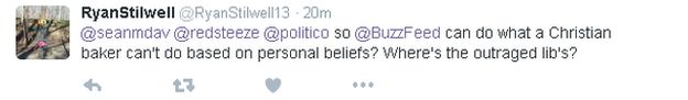 Ryan Stilwell tweets: So Buzzfeed can do what a Christian baker can't based on personal beliefs? Whe-re's the outraged liberals?