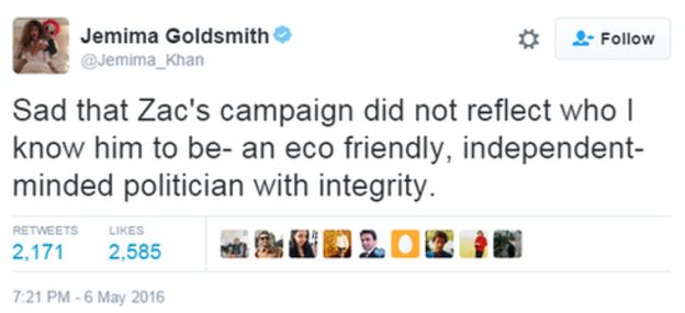 Jemima Goldsmith tweets: Sad that Zac's campaign did not reflect who I know him to be- an eco friendly, independent- minded politician with integrity.