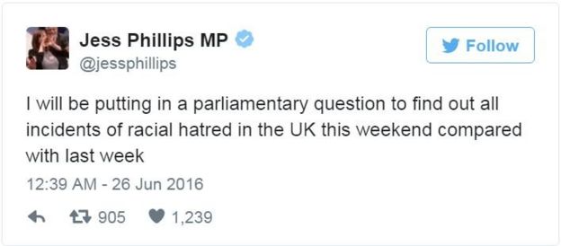 Jess Phillips MP tweets: I will be putting in a parliamentary question to find out all incidents of racial hatred in the UK this weekend compared with last week