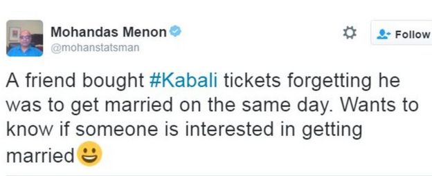 A friend bought #Kabali tickets forgetting he was to get married on the same day. Wants to know if someone is interested in getting married????