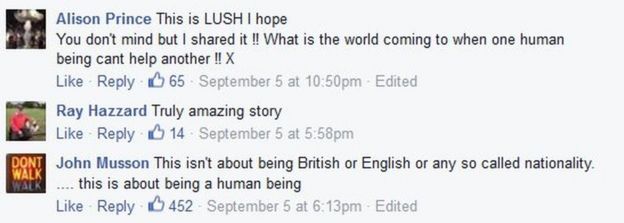 Facebook replies to Tat Wa Lay o­n his post o­n migrants: This is LUSH I hope You don't mind but I shared it !! What is the world coming to when o­ne human being cant help another !!/ Truly amazing story/ This isn't about being British or English or any so called nationality. .... this is about being a human being