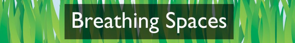 Section heading: Breathing Spaces