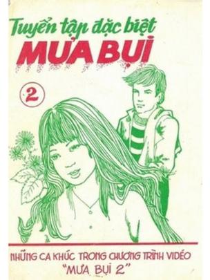 Tuyển Tập Đặc Biệt Mưa Bụi 2, một "ấn phẩm đen" (giai đoạn khoảng 1995).