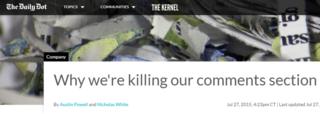 The Daily Dot recently became the latest news website to get rid of user comments