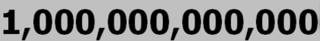A trillion