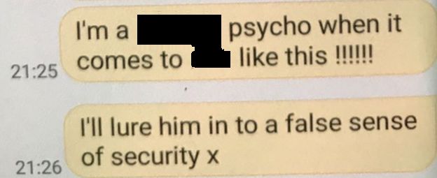 Text from Henshaw reading: "I'm a [] psycho when it comes to [] like this !!!!! I'll lure him in to a false sense of security x"