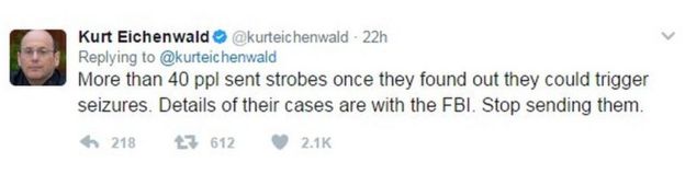 Kurt Eichenwald: More than 40 ppl sent strobes once they found out they could trigger seizures. Details of their cases are with the FBI. Stop sending them.